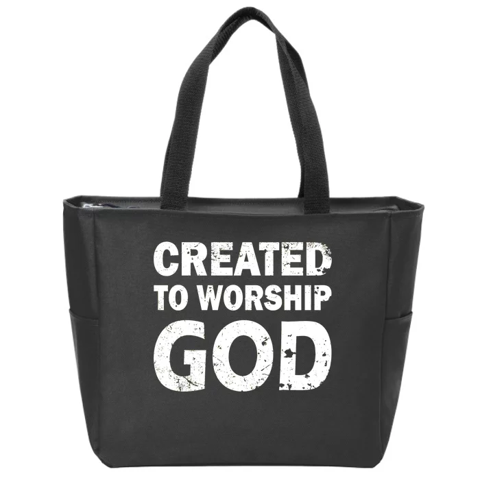 Created To Worship God Zip Tote Bag