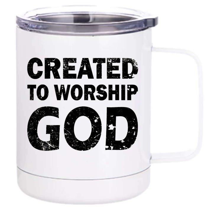 Created To Worship God Front & Back 12oz Stainless Steel Tumbler Cup