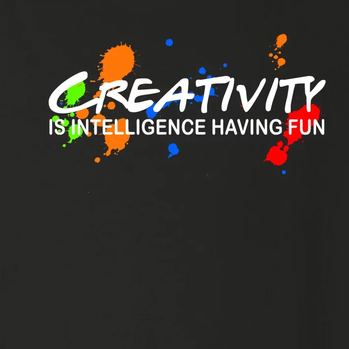 Creativity Is Intelligence Having Fun Toddler Long Sleeve Shirt