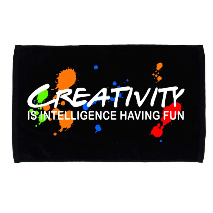 Creativity Is Intelligence Having Fun Microfiber Hand Towel