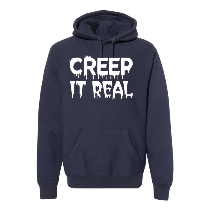 Creep It Real Premium Hoodie