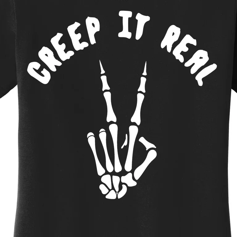 Creep It Real Skeleton Hand Funny Halloween Women's T-Shirt