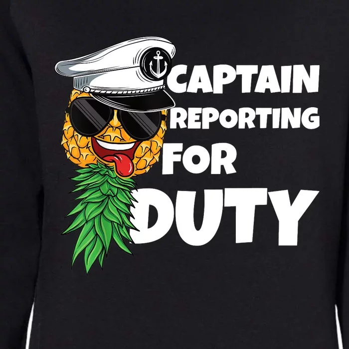 Captain Reporting For Duty Upside Down Pineapple Swinger Womens California Wash Sweatshirt