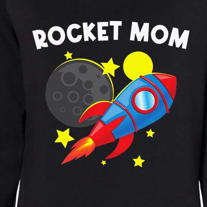 Cool Rocket For Mom Mother Rockets Space Ship Spacecraft Womens California Wash Sweatshirt