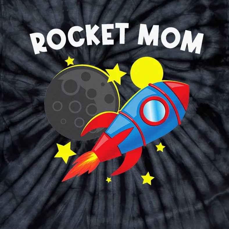 Cool Rocket For Mom Mother Rockets Space Ship Spacecraft Tie-Dye T-Shirt