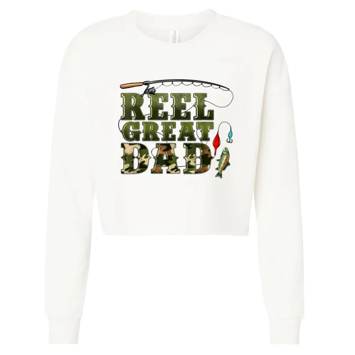 Camouflage Reel Great Dad Fishing Happy Fathers Day Cropped Pullover Crew