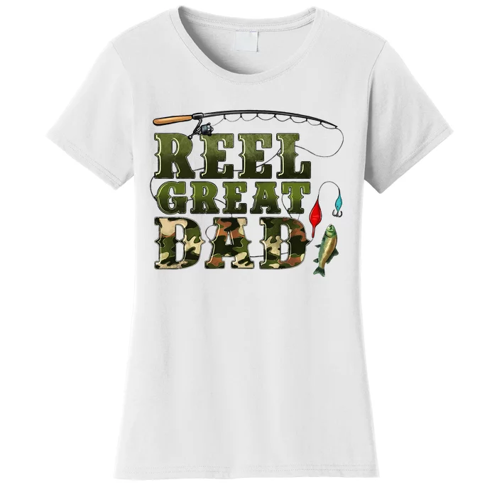 Camouflage Reel Great Dad Fishing Happy Fathers Day Women's T-Shirt