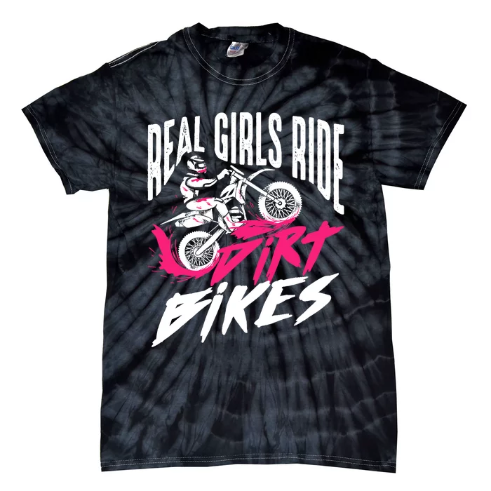 Cute Real Girl Ride Dirt Bikes | Funny Motorbike Racer Gift Tie-Dye T-Shirt