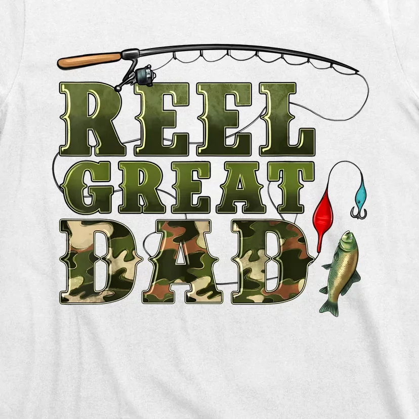 Camouflage Reel Great Dad Fishing Happy Fathers Day T-Shirt