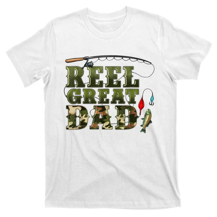 Camouflage Reel Great Dad Fishing Happy Fathers Day T-Shirt