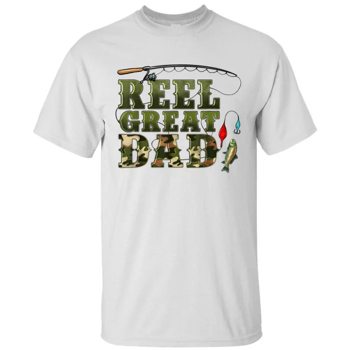 Camouflage Reel Great Dad Fishing Happy Fathers Day Tall T-Shirt