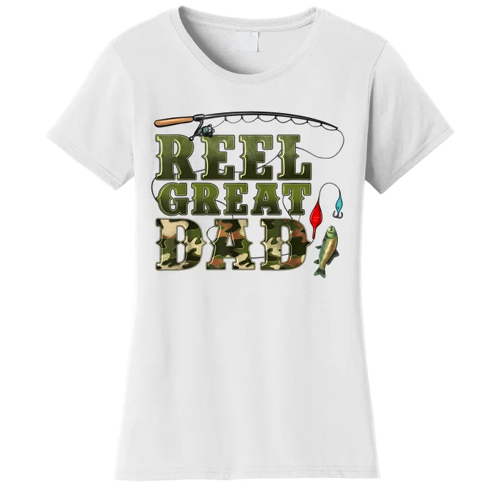 Camouflage Reel Great Dad Fishing Happy Fathers Day Women's T-Shirt