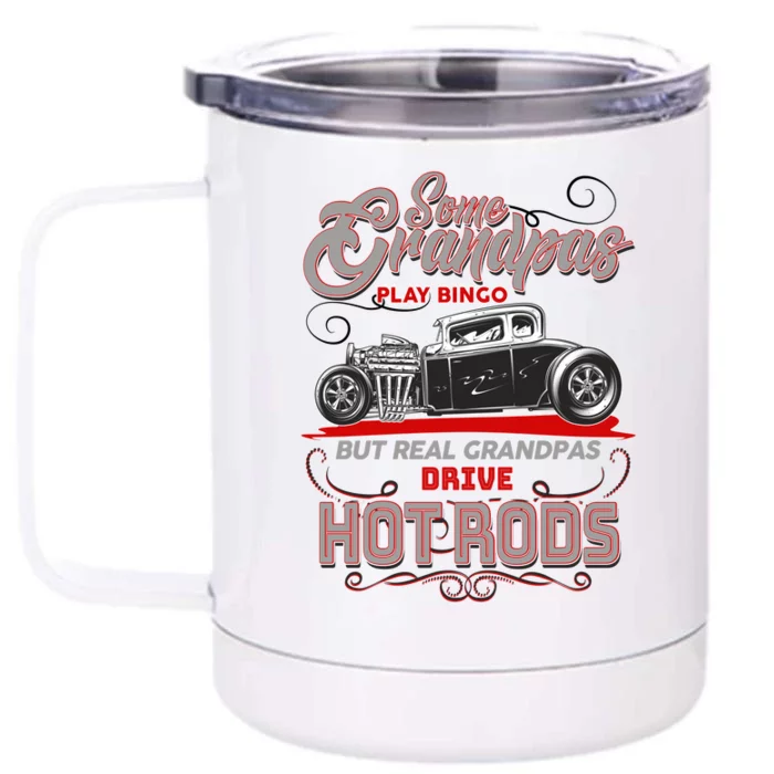 Cool Real Grandpas Drive Hot Rods Front & Back 12oz Stainless Steel Tumbler Cup