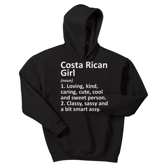 COSTA RICAN GIRL COSTA RICA Gift Funny Country Roots Descent Kids Hoodie