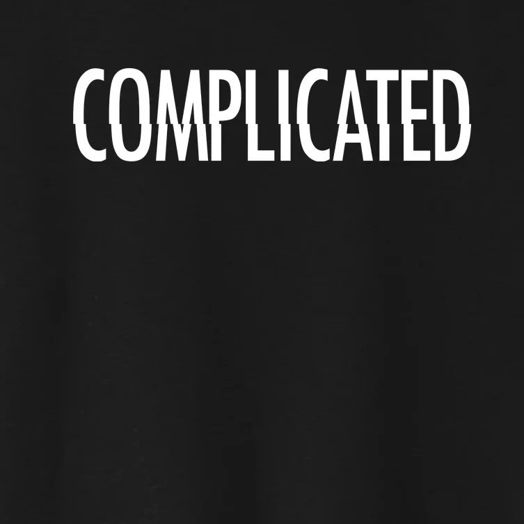 Complicated Realtionship Glitch Gift Women's Crop Top Tee