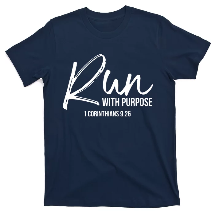 Christian Runner Gift Running Gear Run With Purpose Quote T-Shirt