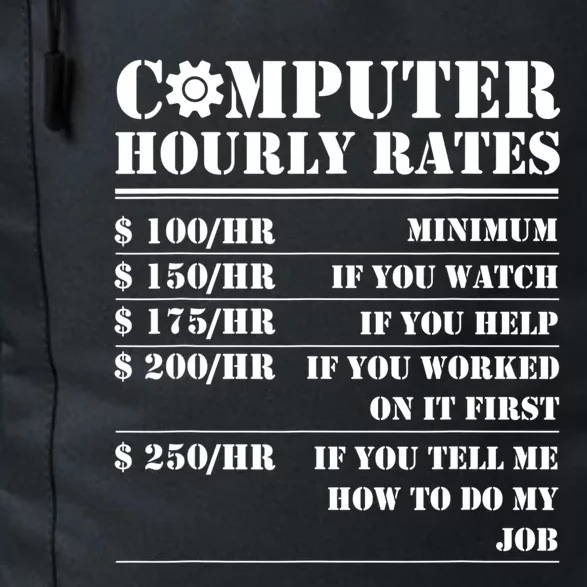 Computer Repair Hourly Rate Funny Tech Support Labor Funny Gift Daily Commute Backpack