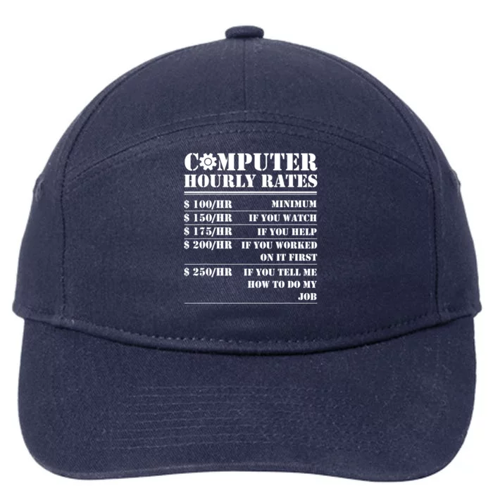 Computer Repair Hourly Rate Funny Tech Support Labor Funny Gift 7-Panel Snapback Hat