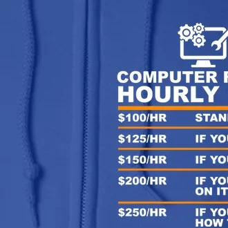 Computer Repair Hourly Rate Computer Repair Geek Cool Gift Cute Gift Full Zip Hoodie