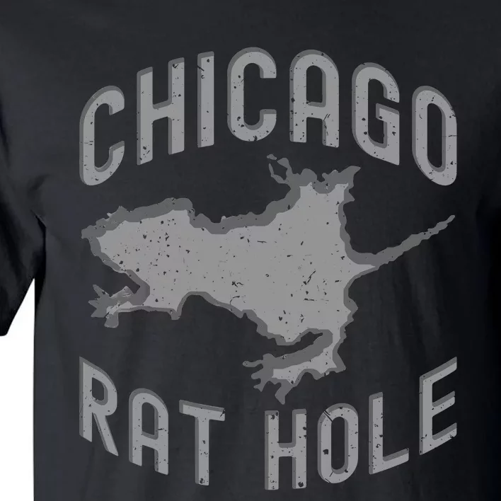 Chicago Rat Hole Hilarious Souvenir From Chicago Funny Tall T-Shirt