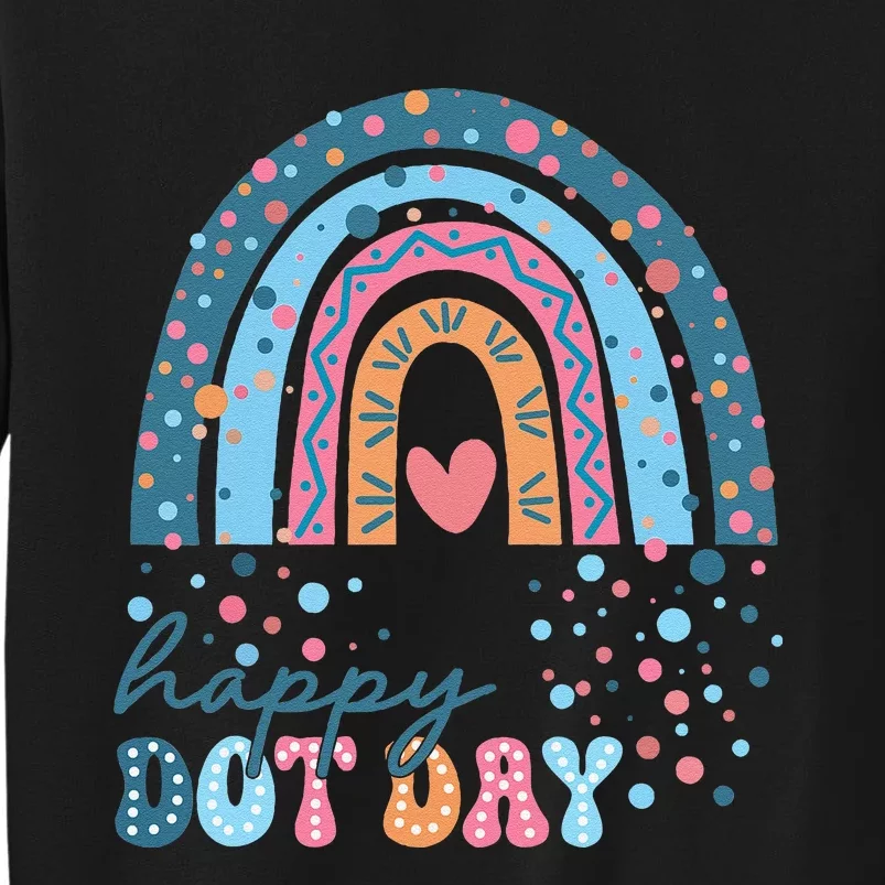 Cute Rainbow Happy Dot Day Gift Tall Sweatshirt