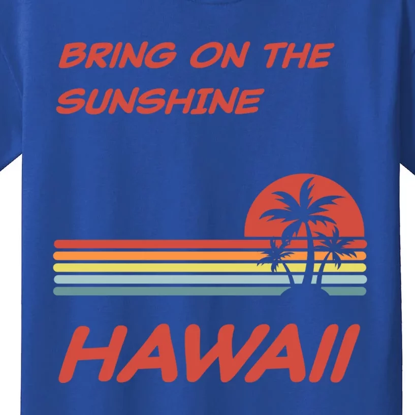 Classic Retro Hawaiian Bring On The Sunshine Gift Kids T-Shirt