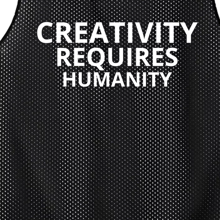 Creativity Requires Humanity Mesh Reversible Basketball Jersey Tank