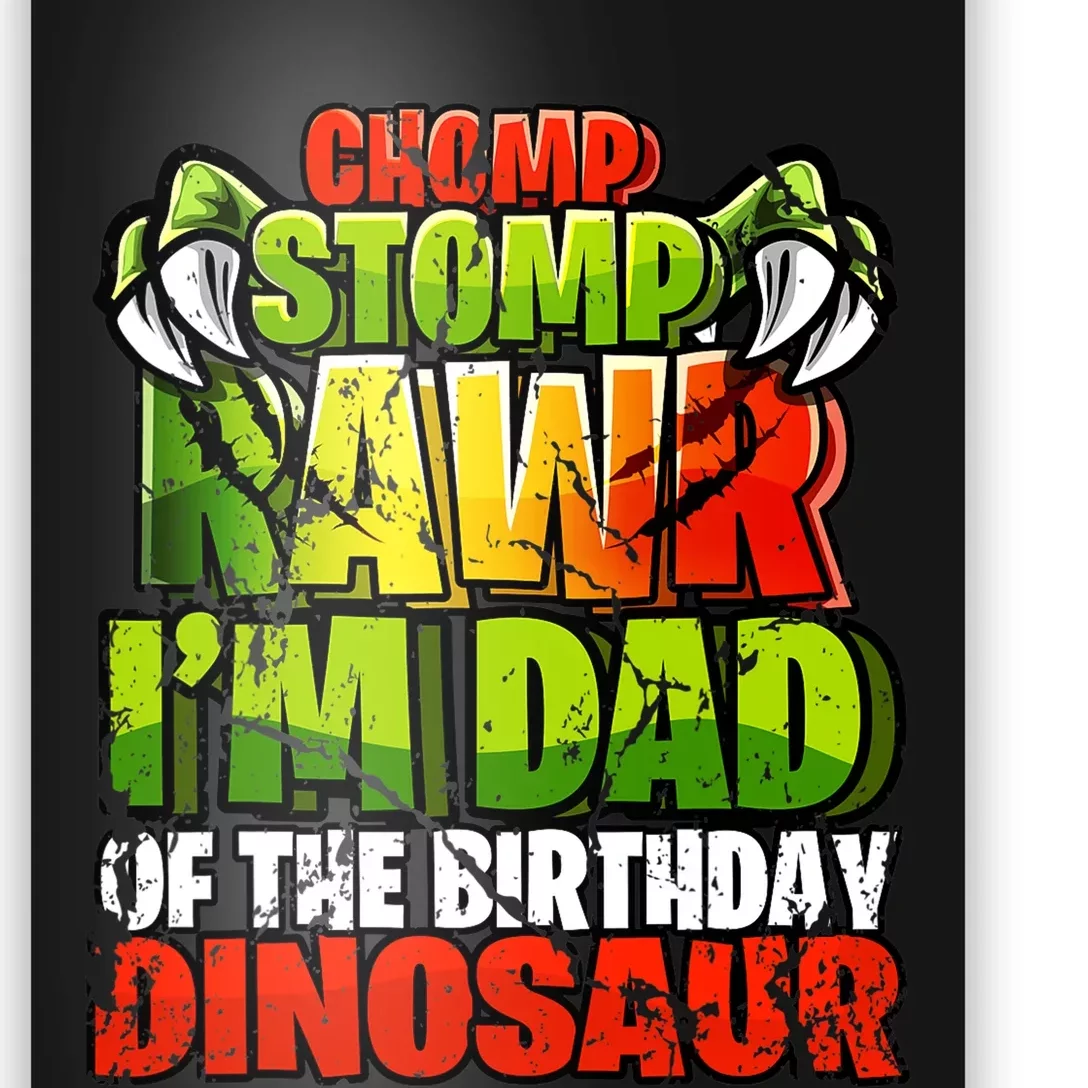 Chomp Rawr I'm Dad of the Birthday Dinosaur Matching Family Poster