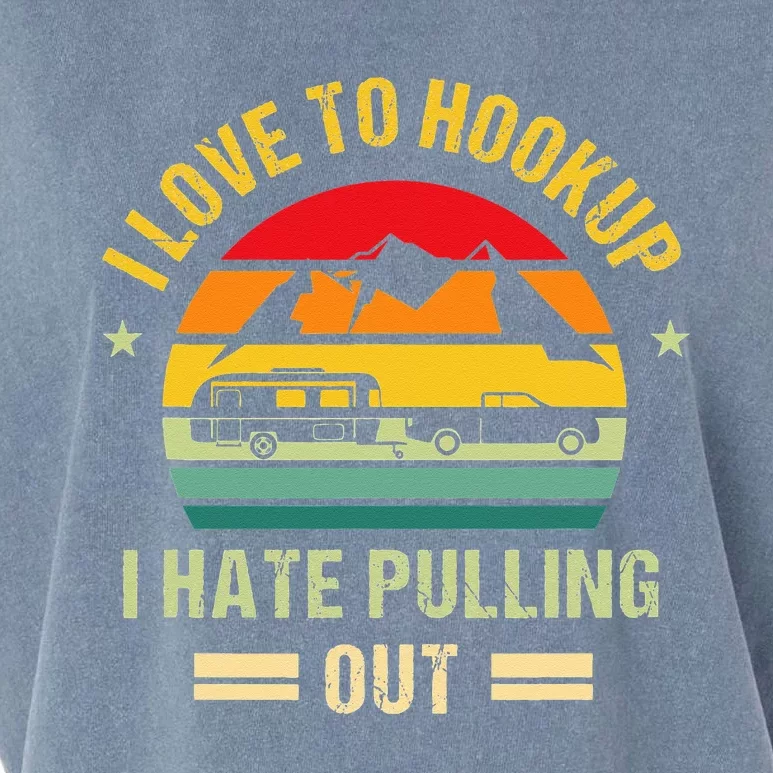 Camping RV I Love To Hookup I Hate Pulling Out Camping Retro Garment-Dyed Women's Muscle Tee