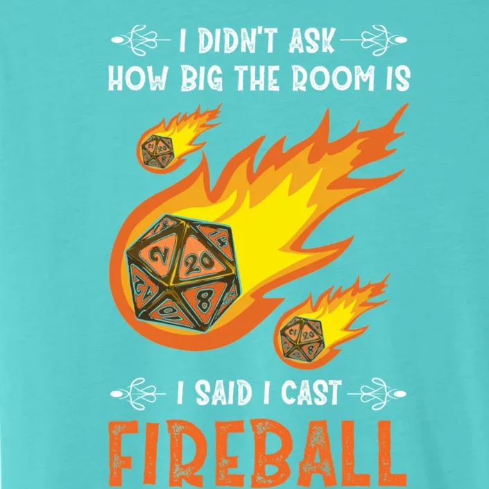 Criticals Roles I Cast Fireballs Gamer Lover Gift ChromaSoft Performance T-Shirt