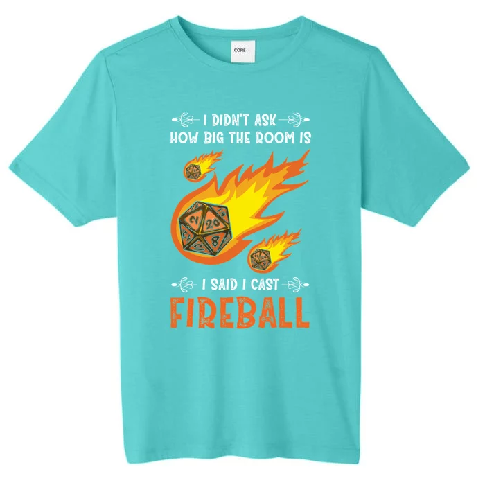 Criticals Roles I Cast Fireballs Gamer Lover Gift ChromaSoft Performance T-Shirt