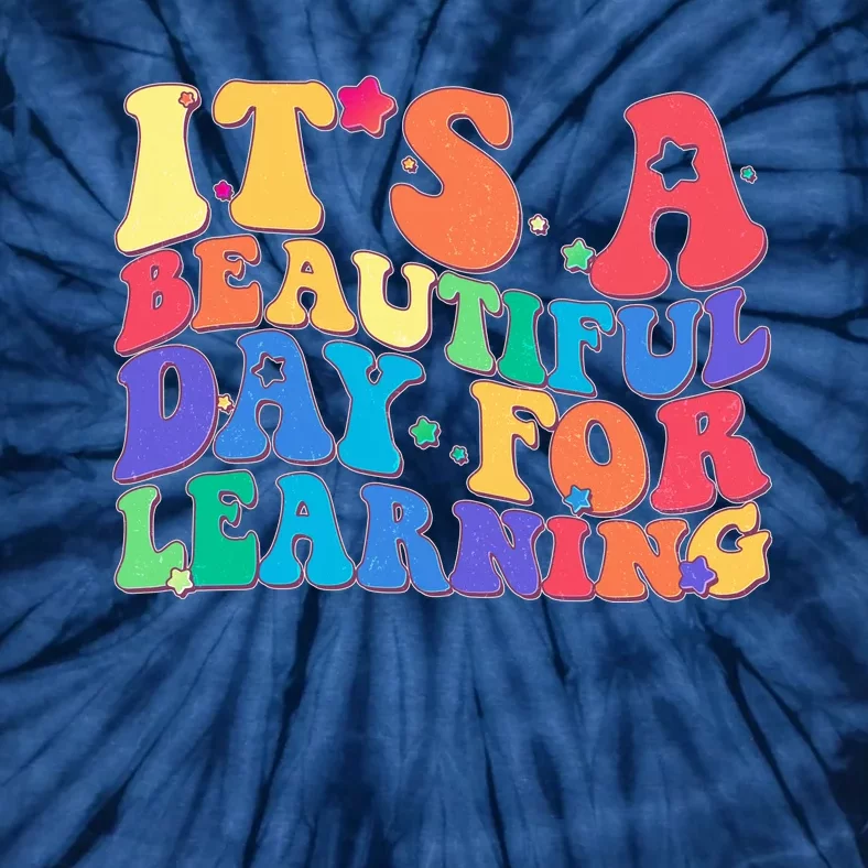 Colorful Retro It's A Beautiful Day For Learning Tie-Dye T-Shirt