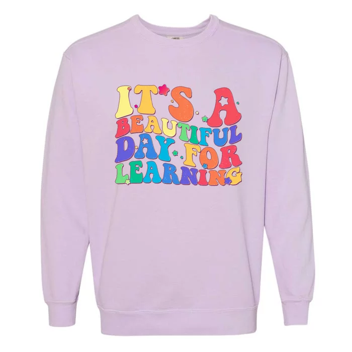 Colorful Retro It's A Beautiful Day For Learning Garment-Dyed Sweatshirt