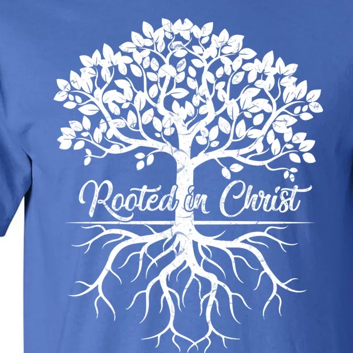 Cool Rooted In Chriscute Gift Christian Faith Gift Bible Verse Funny Gift Tall T-Shirt