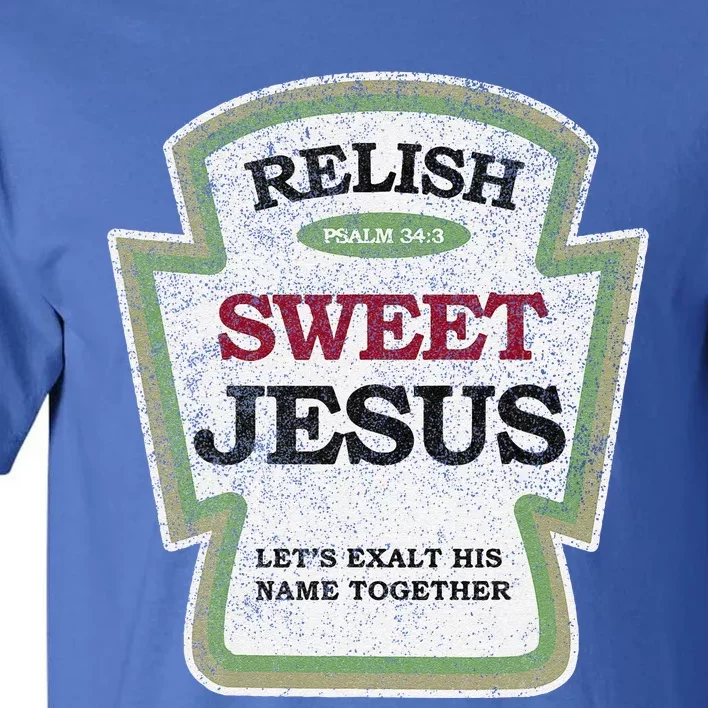 Christian Relish Jesus Tall T-Shirt