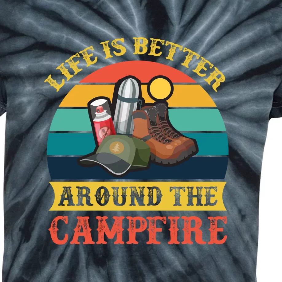 Camping Retro Life Is Better Around The Campfire For Camper Gift Kids Tie-Dye T-Shirt