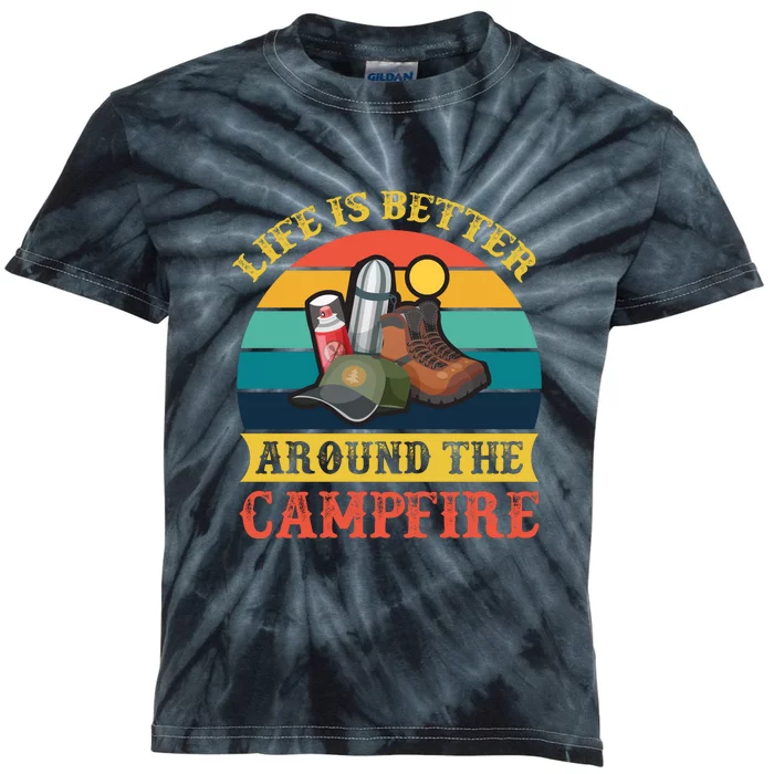 Camping Retro Life Is Better Around The Campfire For Camper Gift Kids Tie-Dye T-Shirt