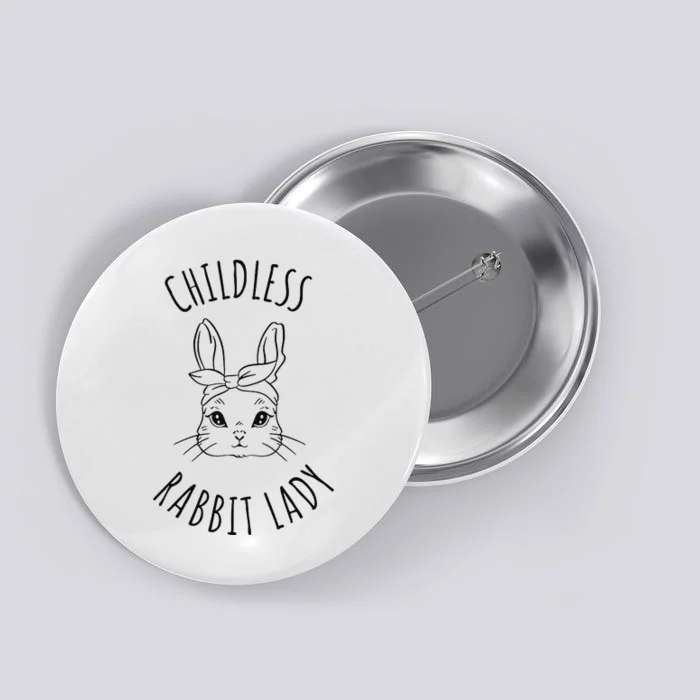 Childless Rabbit Lady Button