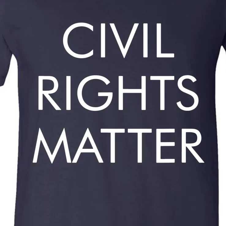 Civil Rights Matter V-Neck T-Shirt