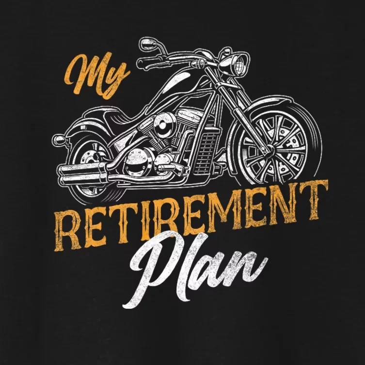 Classic Retired Motorcycle Biker My Retirement Plan Grandpa Women's Crop Top Tee