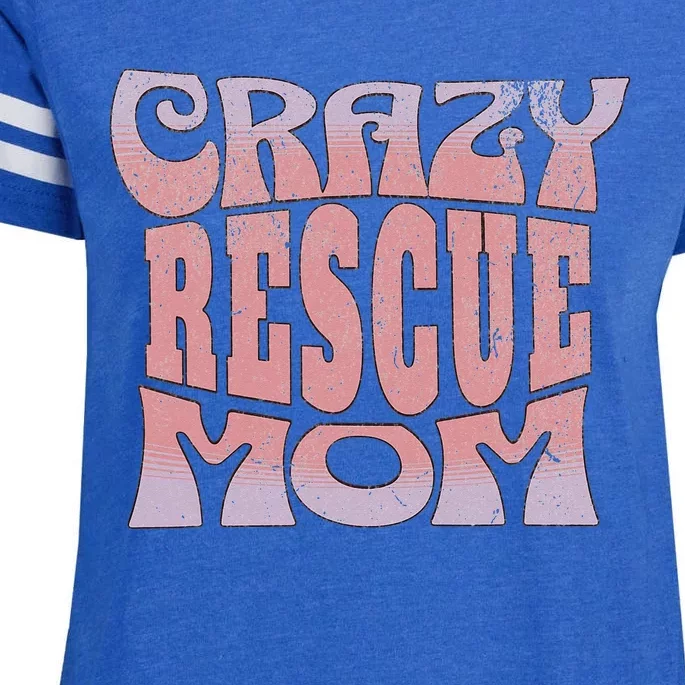 Crazy Rescue Mom Animal Rescue Pet Adoption Enza Ladies Jersey Football T-Shirt