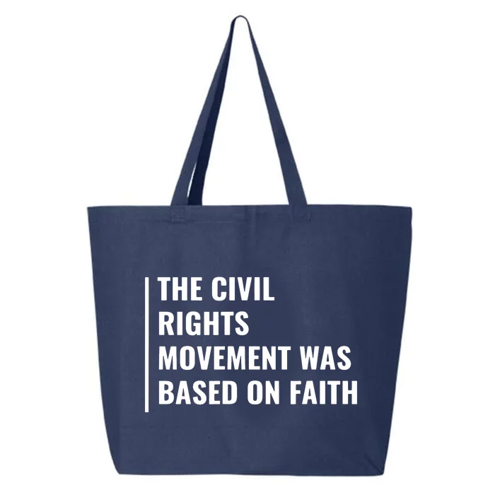 Civil Rights Movement Was Based On Faith 25L Jumbo Tote