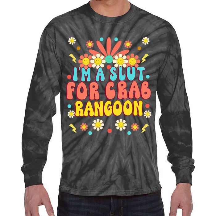 Crab Rangoon Meme - I'm A Slut For Crab Rangoon Tie-Dye Long Sleeve Shirt