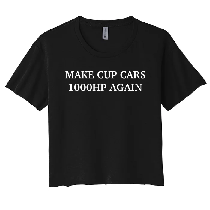 Couch Racer Make Cup Cars 1000hp Again Women's Crop Top Tee