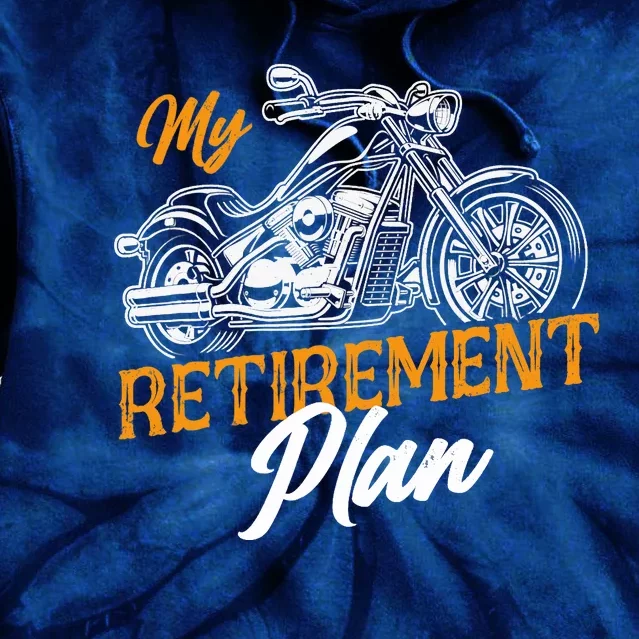 Classic Retired Motorcycle Biker My Retirement Plan Grandpa Tie Dye Hoodie