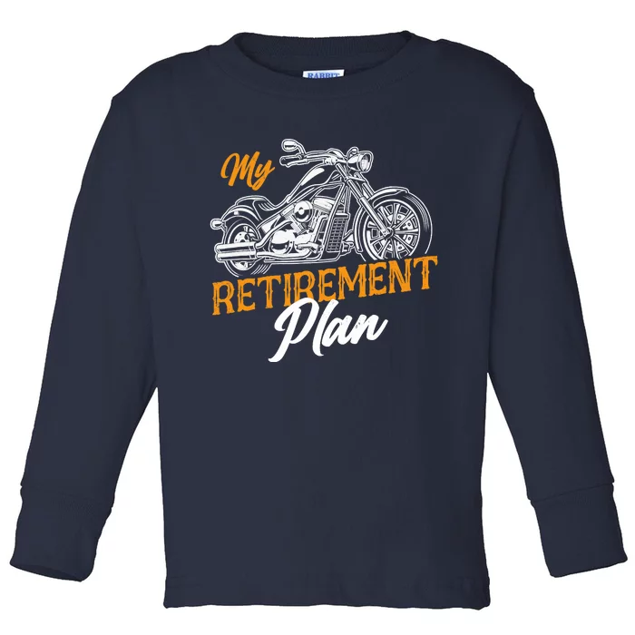 Classic Retired Motorcycle Biker My Retirement Plan Grandpa Toddler Long Sleeve Shirt