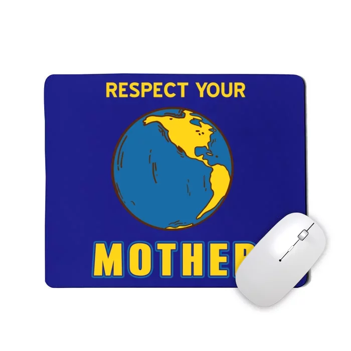 Cool Retro Mother Earth Respect Your Mother Gift Present Great Gift Mousepad