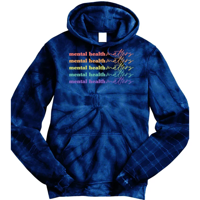 Colorful Retro Mental Health Matters Tie Dye Hoodie