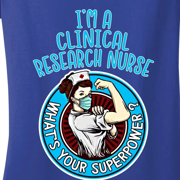 Clinical Research Nurse Gift Nursing Meaningful Gift Women's V-Neck T-Shirt