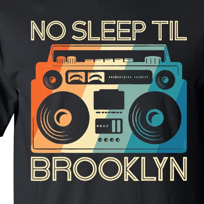 Cool Retro No Sleep Til Brooklyn Old School Portable Stereo Tall T-Shirt